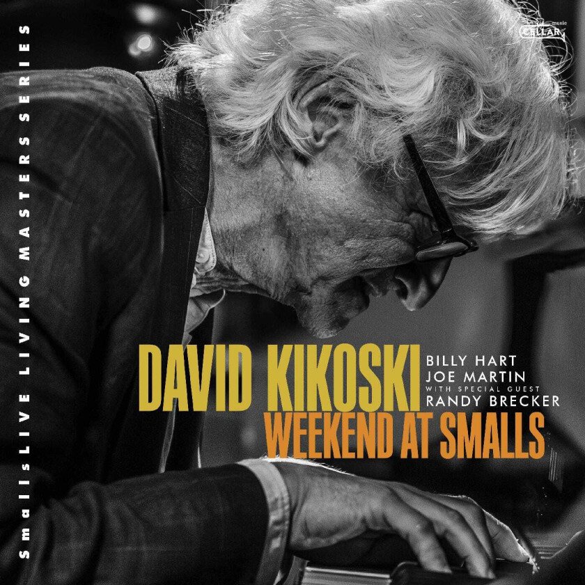 David Kikoski, Billy Hart, Joe Martin, Randy Brecker Weekend At Smalls CD