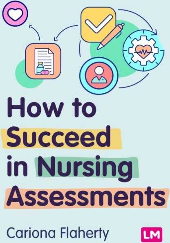 How to Succeed in Nursing Assessments