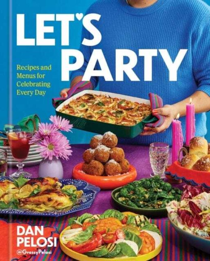 Let's Party Recipes and Menus for Celebrating Every Day