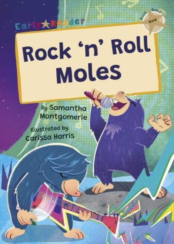Rock 'n' Roll Moles (Gold Early Reader)