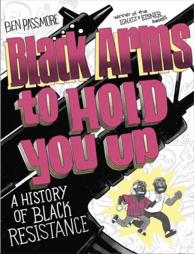 Black Arms to Hold You Up A History of Black Resistance