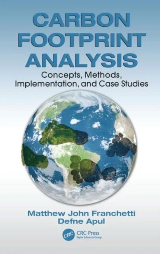 Carbon Footprint Analysis av Matthew John (The Mechanical Industrial and Manufacturing Engineering Department The University of Toledo Ohio USA) Franc