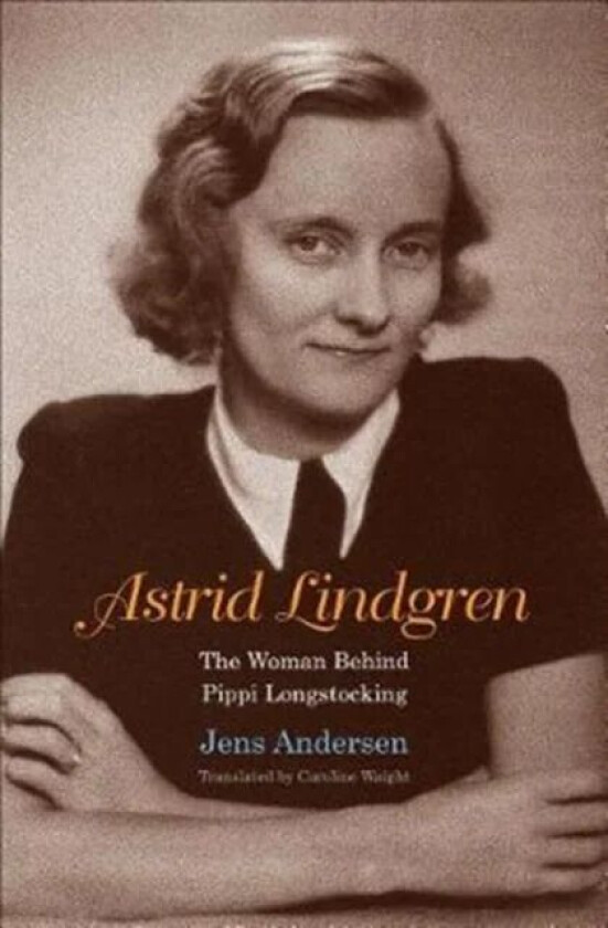 Astrid Lindgren av Jens Andersen