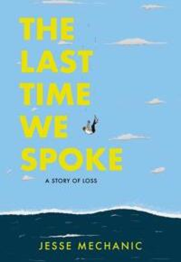 The Last Time We Spoke