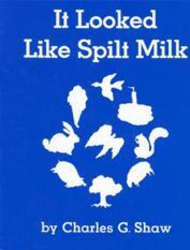 It Looked Like Spilt Milk