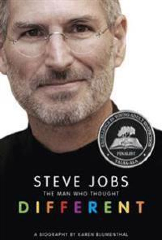 Steve Jobs: The Man Who Thought Different: A Biography