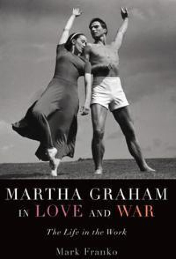 Martha Graham in Love and War