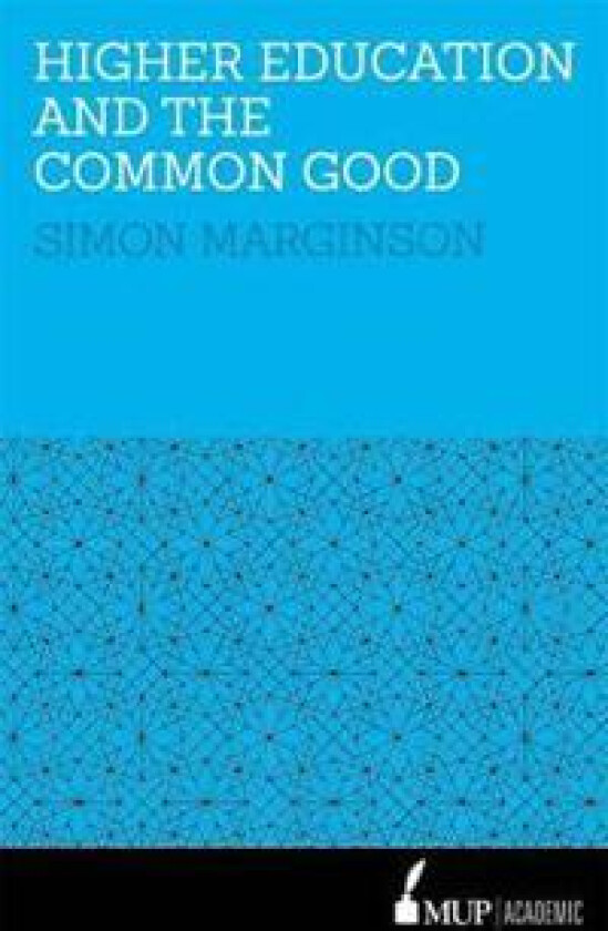 Higher Education and the Common Good