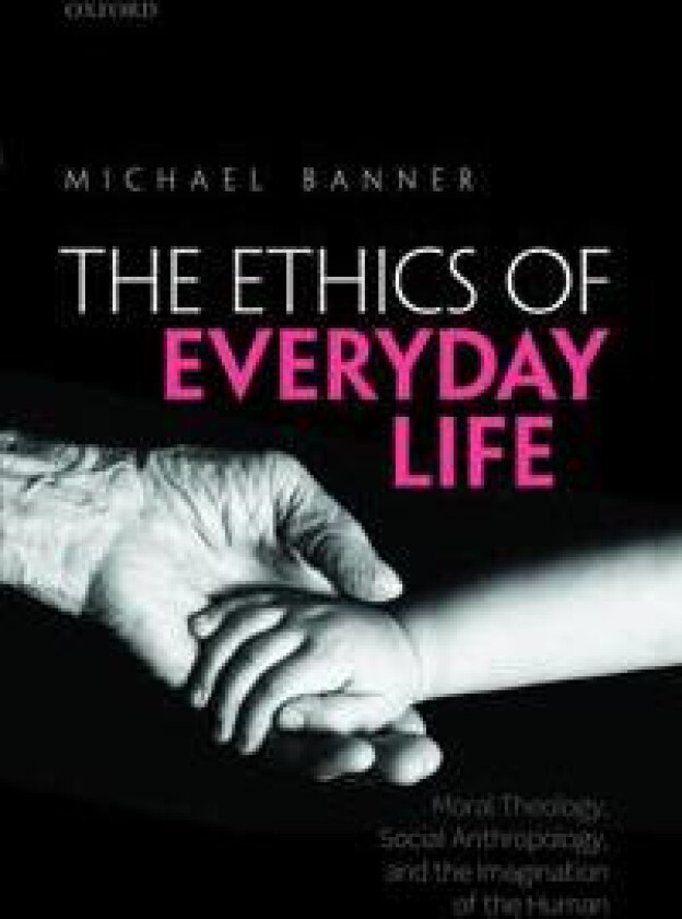 The Ethics of Everyday Life