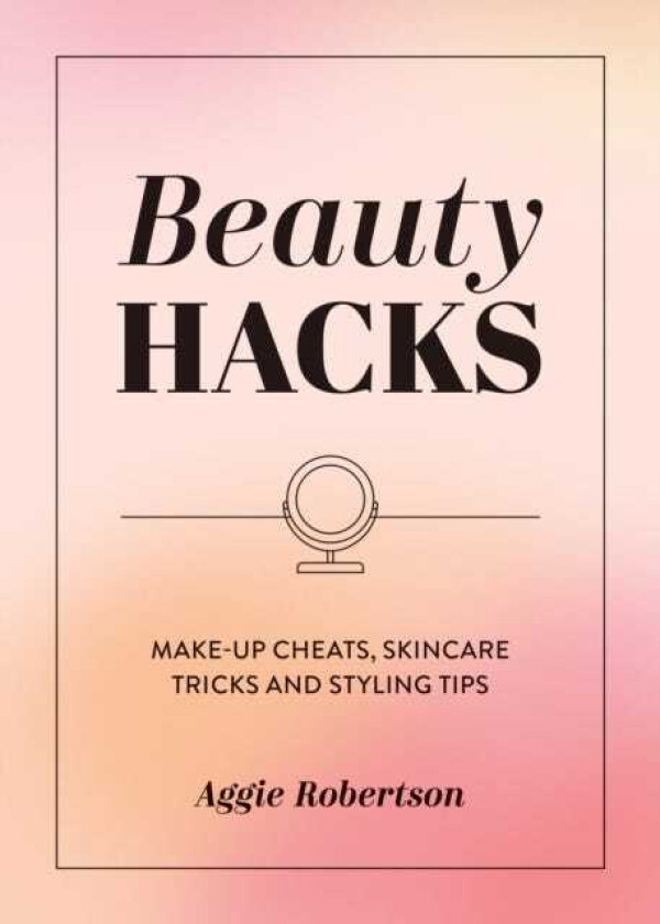 Beauty Hacks MakeUp Cheats, Skincare Tricks and Styling Tips