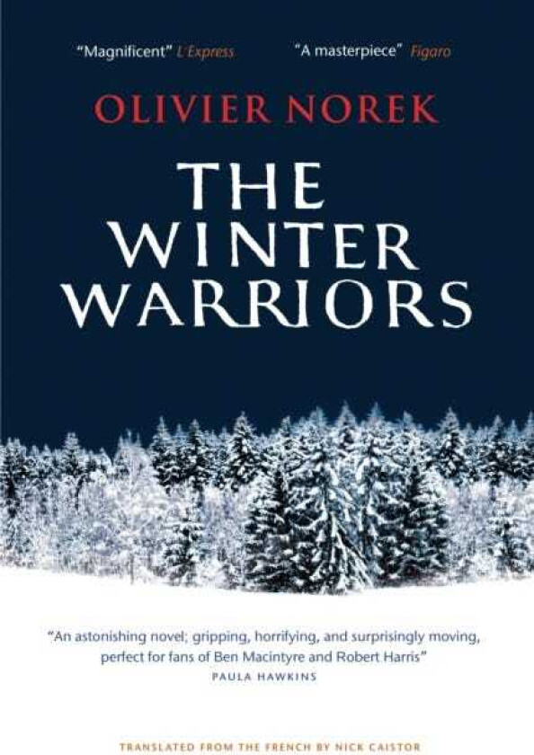 The Winter Warriors The epic, unforgettable, No. 1 BESTSELLING historical thriller…