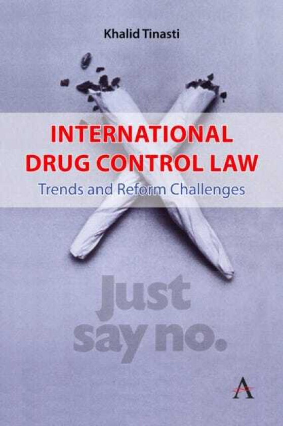 International Drug Control Law Trends and Reform Challenges