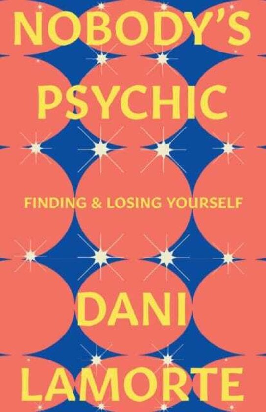 Nobody's Psychic Finding & Losing Yourself