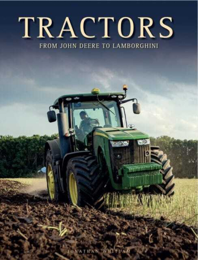 Tractors From John Deere to Lamborghini