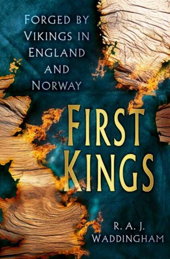 First Kings Forged by Vikings in England and Norway