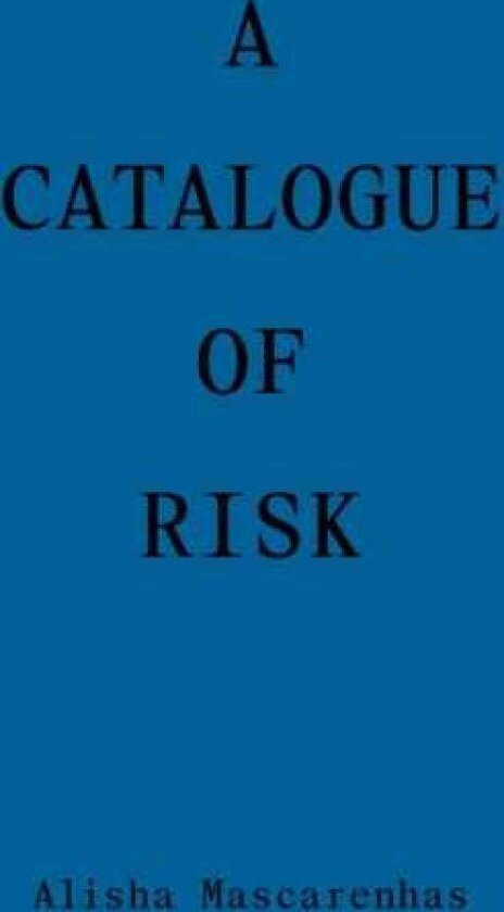 A Catalogue of Risk