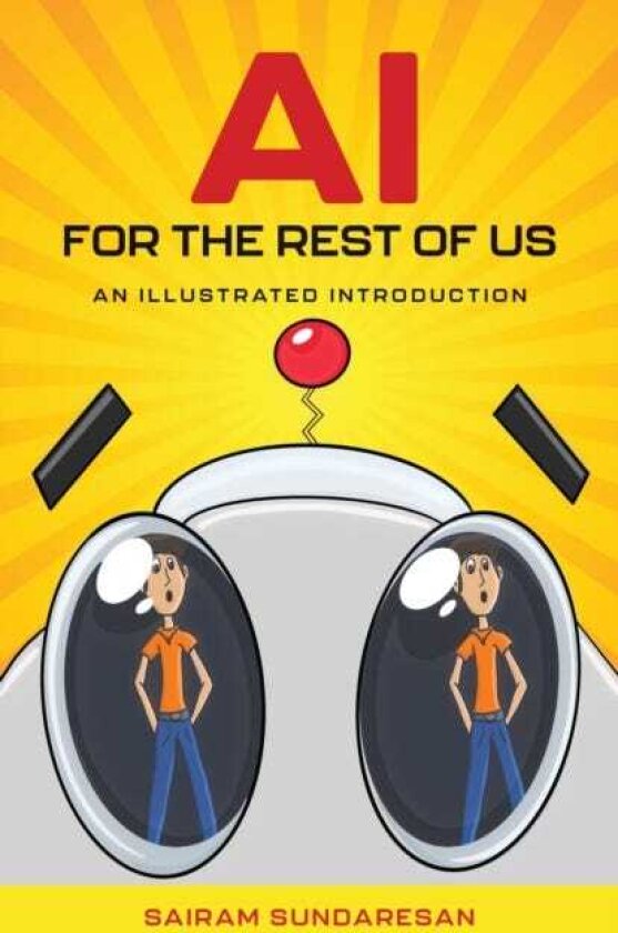 AI for the Rest of Us An Illustrated Introduction