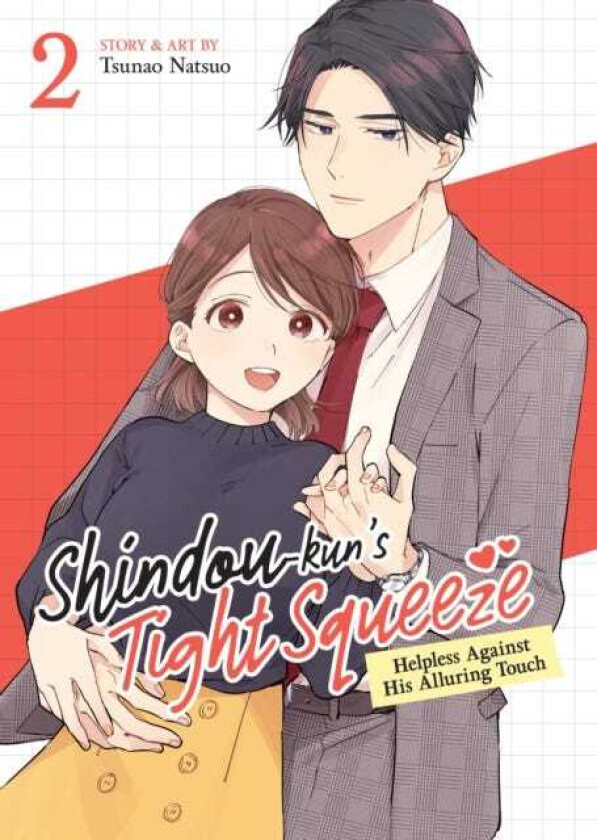 Shindoukun's Tight Squeeze: Helpless Against His Alluring Touch Vol. 2