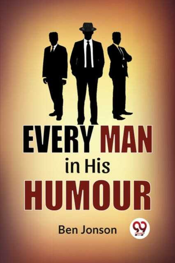 Every Man In His Humor