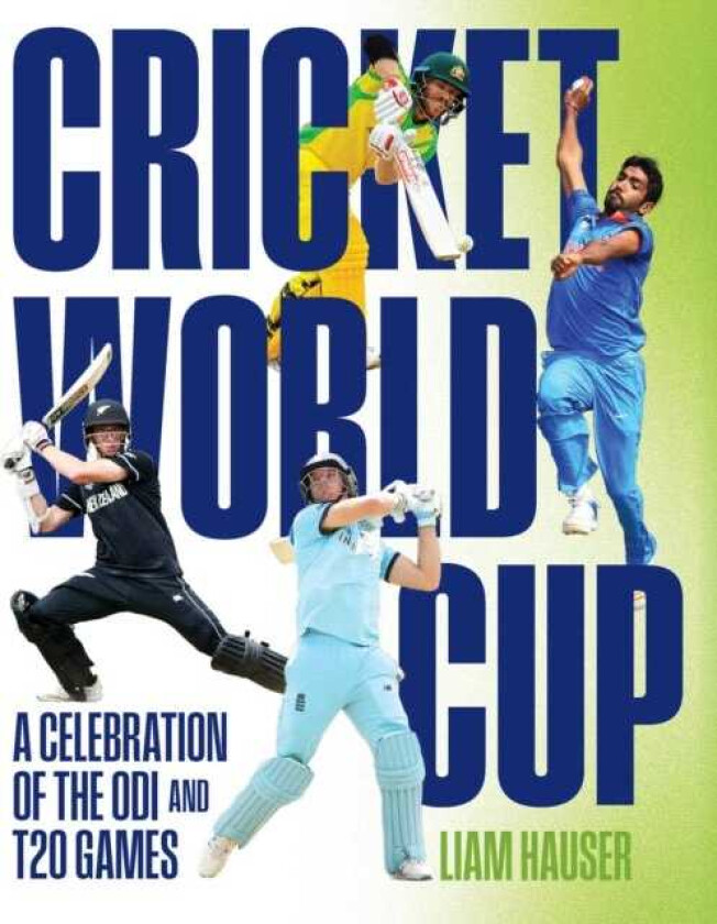 Cricket World Cup A celebration of the ODI and T20 games