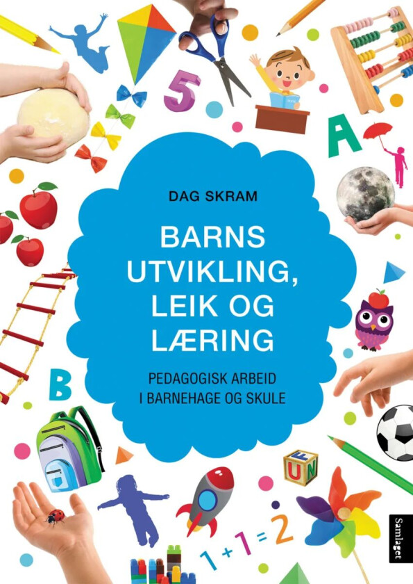 Barns utvikling, leik og læring av Dag Skram