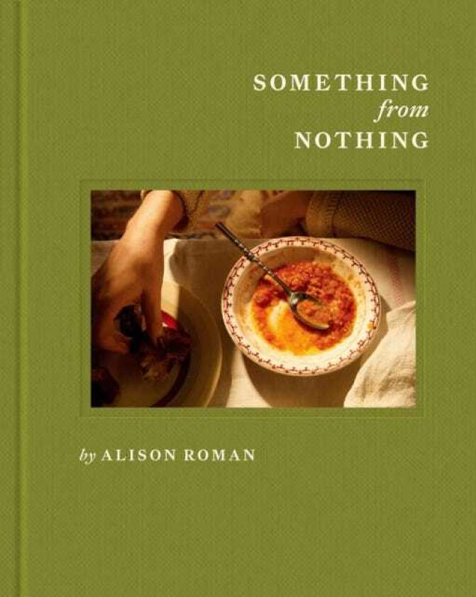 Something from Nothing: A Cookbook