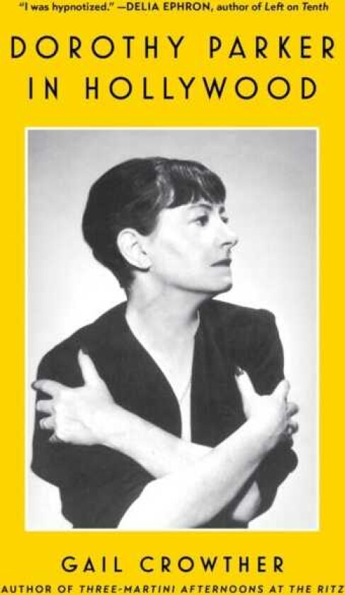 Dorothy Parker in Hollywood