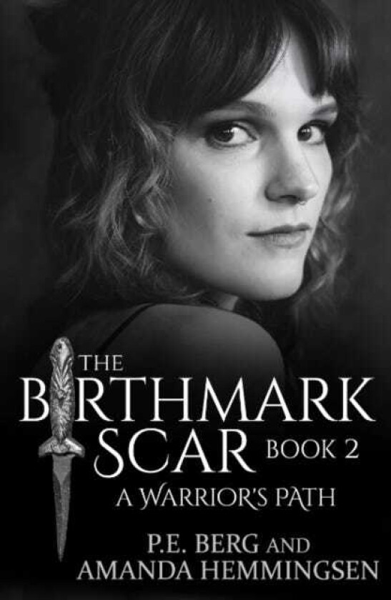 The Birthmark Scar, Book 2 A Warrior's Path