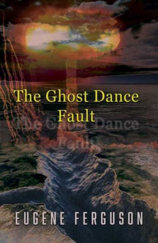 The Ghost Dance Fault
