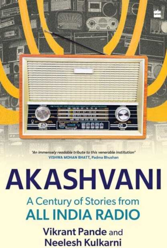 Akashvani A Century of Stories from All India Radio