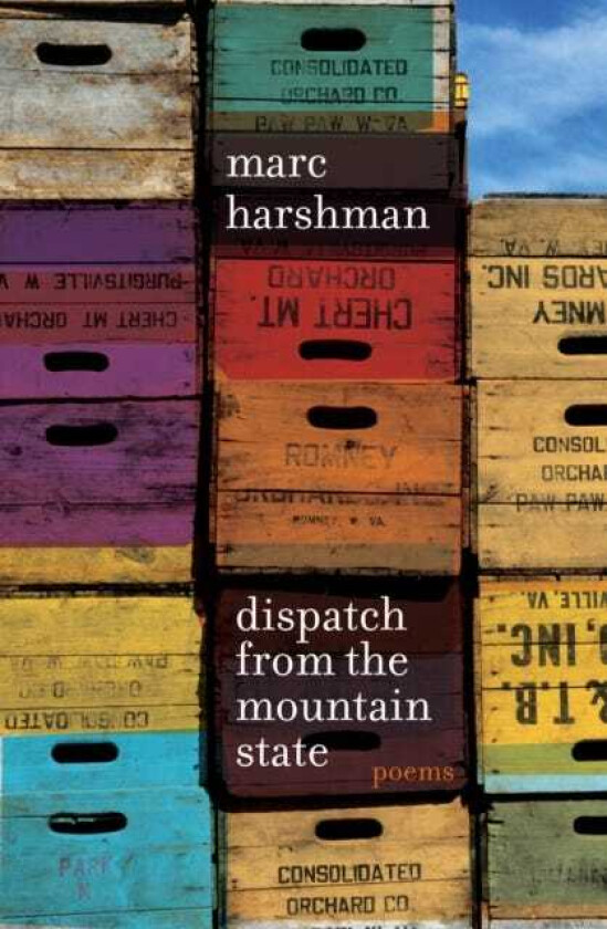Dispatch from the Mountain State Poems