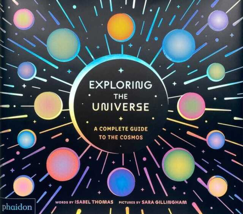 Exploring the Universe A Complete Guide to the Cosmos