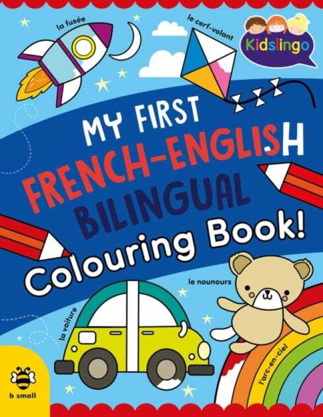 My First FrenchEnglish Bilingual Colouring Book
