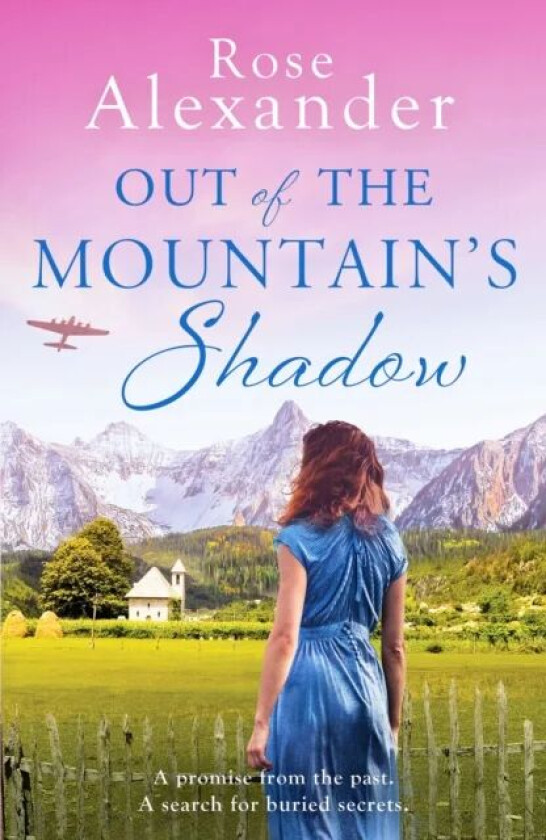 Out of the Mountain's Shadow av Rose Alexander
