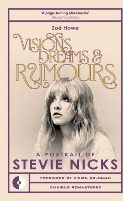 Visions, Dreams & Rumours A Portrait of Stevie Nicks