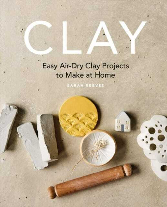 Clay Easy airdry clay projects to make at home