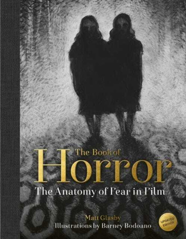The Book of Horror The Anatomy of Fear in Film, updated edition