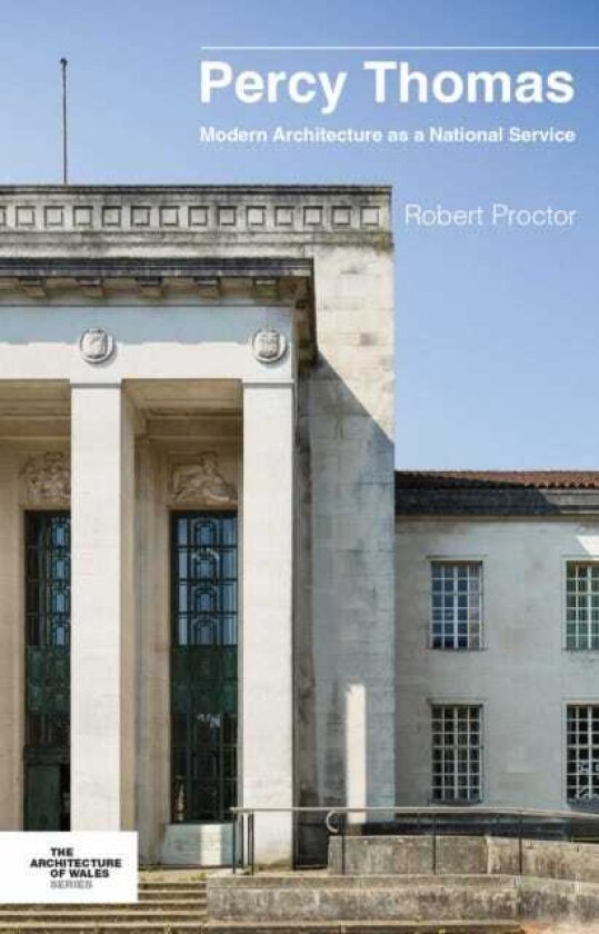 Percy Thomas Modern Architecture as a National Service