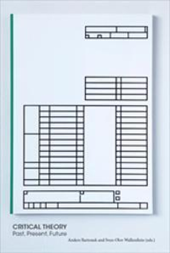 Critical Theory : Past, Present, Future