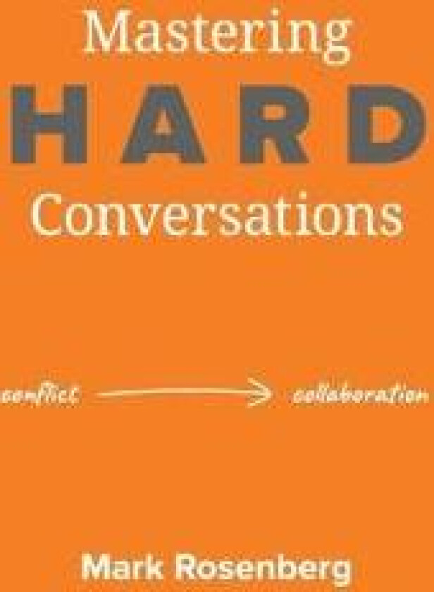 Mastering Hard Conversations