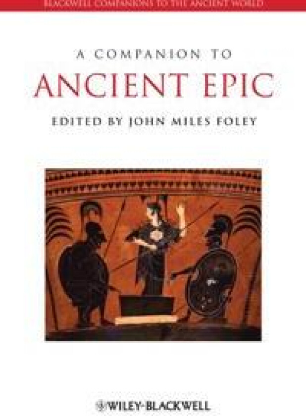 A Companion to Ancient Epic