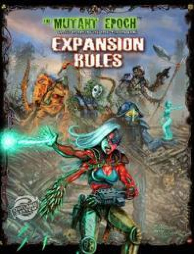 The Mutant Epoch Expansion Rules
