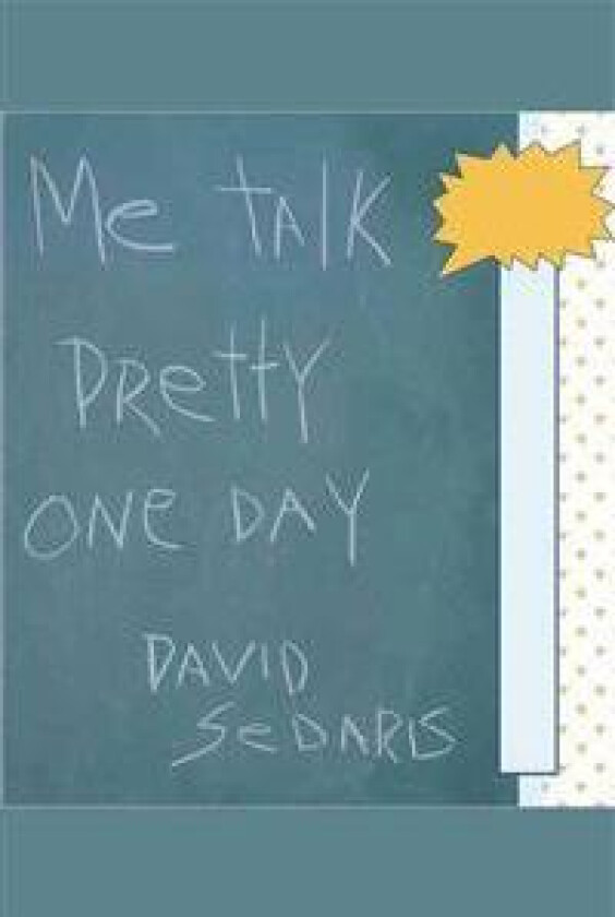 Me Talk Pretty One Day