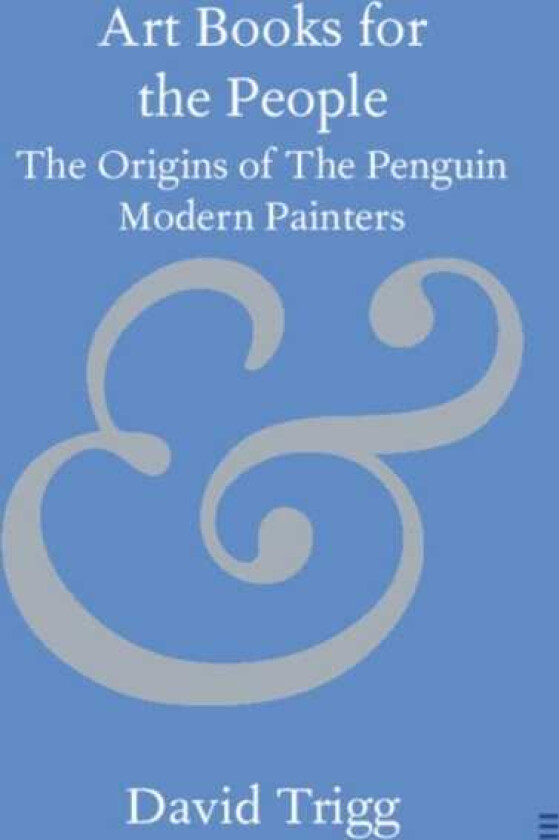 Art Books for the People The Origins of The Penguin Modern Painters
