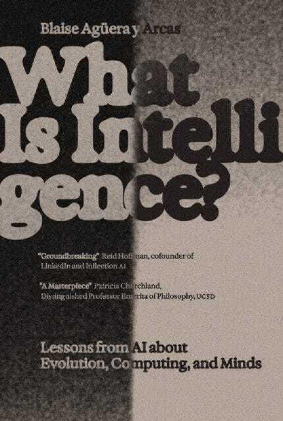 What Is Intelligence? Lessons from AI about Evolution, Computing, and Minds