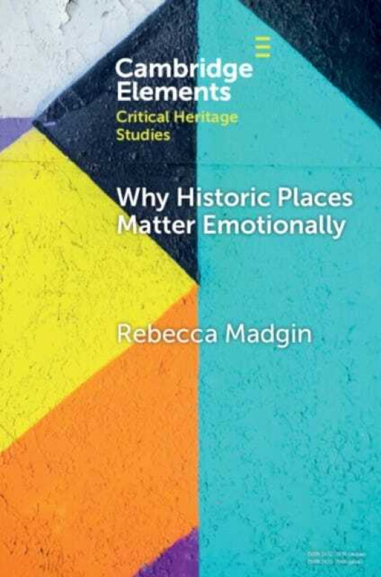 Why Historic Places Matter Emotionally Responses Attachments Communities