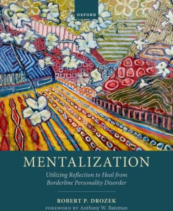 Mentalization Utilizing Reflection to Heal from Borderline Personality Disorder