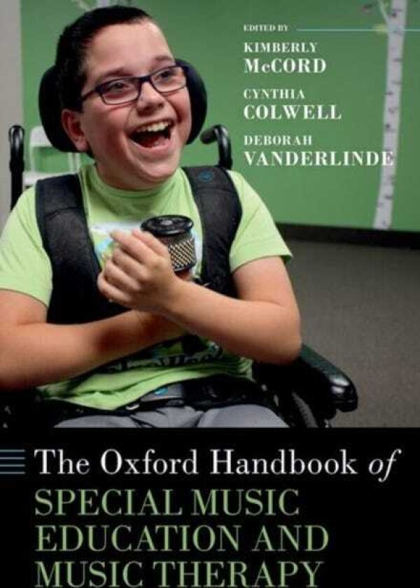 The Oxford Handbook of Special Music Education and Music Therapy
