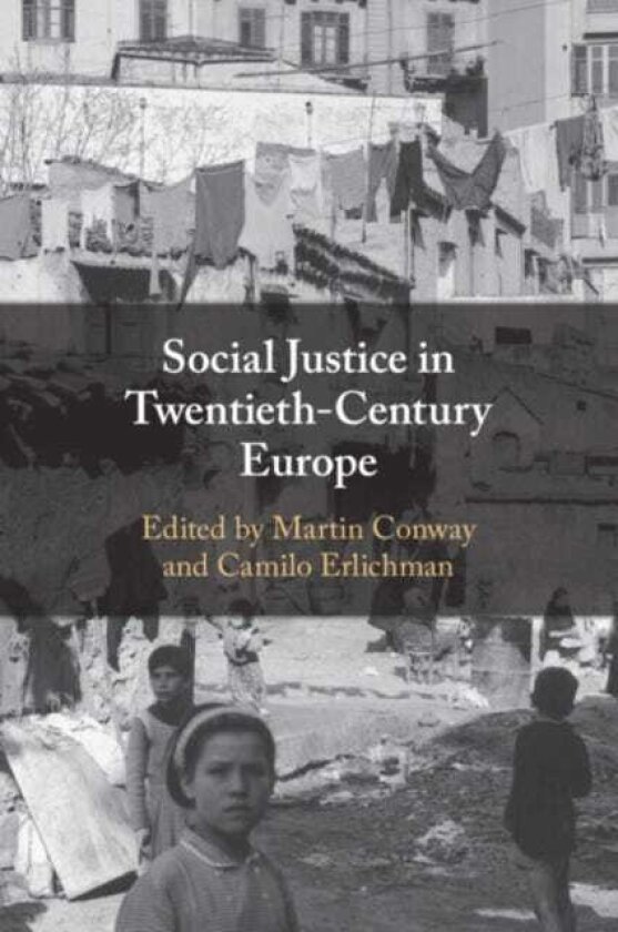 Social Justice in TwentiethCentury Europe