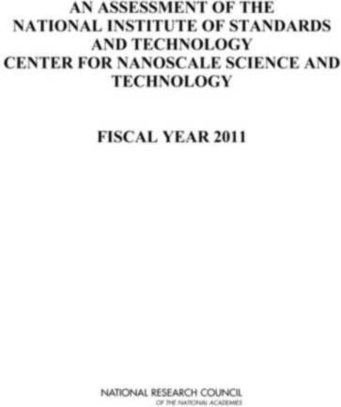 An Assessment of the National Institute of Standards and Technology Center for Nanoscale Science and Technology